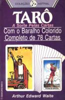 Arthur Edward Waite - Tarô - A Sorte pelas Cartas (1).pdf