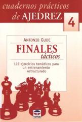 Cuadernos prácticos de ajedrez 04 - Finales tácticos.pdf