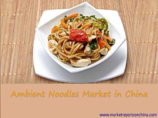 Ambient Noodles Market in China.PDF