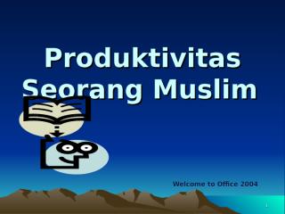 Produktivitas Seorang Muslim.ppt