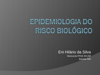 E012016- AULA Risco Biológico Biossegurança.ppt