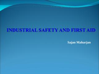 INDUSTRIALSAFETY and first aid (2).ppt